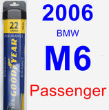 Passenger Wiper Blade for 2006 BMW M6 - Assurance