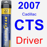 Driver Wiper Blade for 2007 Cadillac CTS - Assurance