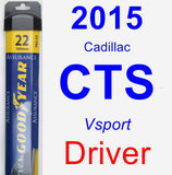 Driver Wiper Blade for 2015 Cadillac CTS - Assurance