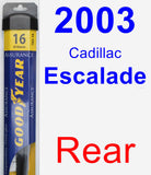 Rear Wiper Blade for 2003 Cadillac Escalade - Assurance