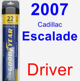 Driver Wiper Blade for 2007 Cadillac Escalade - Assurance