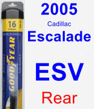 Rear Wiper Blade for 2005 Cadillac Escalade ESV - Assurance