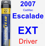 Driver Wiper Blade for 2007 Cadillac Escalade EXT - Assurance