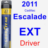 Driver Wiper Blade for 2011 Cadillac Escalade EXT - Assurance