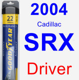 Driver Wiper Blade for 2004 Cadillac SRX - Assurance
