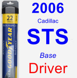 Driver Wiper Blade for 2006 Cadillac STS - Assurance