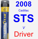 Driver Wiper Blade for 2008 Cadillac STS - Assurance