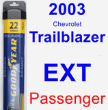 Passenger Wiper Blade for 2003 Chevrolet Trailblazer EXT - Assurance