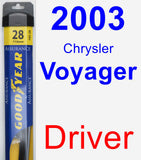 Driver Wiper Blade for 2003 Chrysler Voyager - Assurance