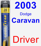 Driver Wiper Blade for 2003 Dodge Caravan - Assurance