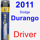 Driver Wiper Blade for 2011 Dodge Durango - Assurance