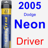 Driver Wiper Blade for 2005 Dodge Neon - Assurance