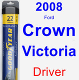 Driver Wiper Blade for 2008 Ford Crown Victoria - Assurance