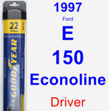 Driver Wiper Blade for 1997 Ford E-150 Econoline - Assurance