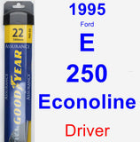 Driver Wiper Blade for 1995 Ford E-250 Econoline - Assurance