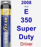 Driver Wiper Blade for 2008 Ford E-350 Super Duty - Assurance