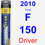 Driver Wiper Blade for 2010 Ford F-150 - Assurance