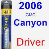 Driver Wiper Blade for 2006 GMC Canyon - Assurance