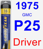 Driver Wiper Blade for 1975 GMC P25 - Assurance