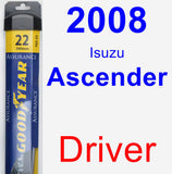 Driver Wiper Blade for 2008 Isuzu Ascender - Assurance