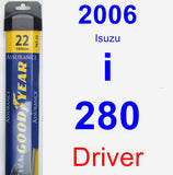 Driver Wiper Blade for 2006 Isuzu i-280 - Assurance