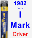 Driver Wiper Blade for 1982 Isuzu I-Mark - Assurance