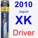 Driver Wiper Blade for 2010 Jaguar XK - Assurance