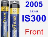 Front Wiper Blade Pack for 2005 Lexus IS300 - Assurance