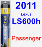 Passenger Wiper Blade for 2011 Lexus LS600h - Assurance