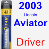 Driver Wiper Blade for 2003 Lincoln Aviator - Assurance