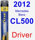 Driver Wiper Blade for 2012 Mercedes-Benz CL500 - Assurance