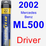 Driver Wiper Blade for 2002 Mercedes-Benz ML500 - Assurance