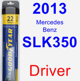 Driver Wiper Blade for 2013 Mercedes-Benz SLK350 - Assurance