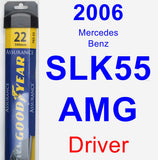 Driver Wiper Blade for 2006 Mercedes-Benz SLK55 AMG - Assurance