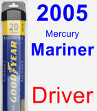 Driver Wiper Blade for 2005 Mercury Mariner - Assurance