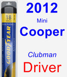 Driver Wiper Blade for 2012 Mini Cooper - Assurance