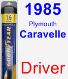 Driver Wiper Blade for 1985 Plymouth Caravelle - Assurance