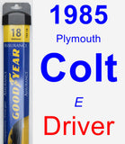 Driver Wiper Blade for 1985 Plymouth Colt - Assurance