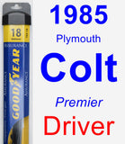 Driver Wiper Blade for 1985 Plymouth Colt - Assurance