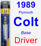 Driver Wiper Blade for 1989 Plymouth Colt - Assurance