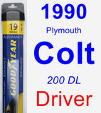 Driver Wiper Blade for 1990 Plymouth Colt - Assurance