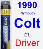 Driver Wiper Blade for 1990 Plymouth Colt - Assurance