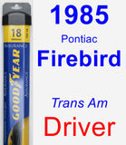 Driver Wiper Blade for 1985 Pontiac Firebird - Assurance