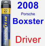 Driver Wiper Blade for 2008 Porsche Boxster - Assurance