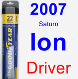 Driver Wiper Blade for 2007 Saturn Ion - Assurance