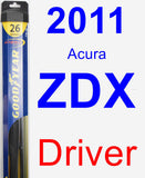 Driver Wiper Blade for 2011 Acura ZDX - Hybrid