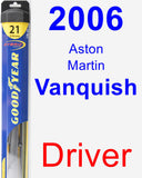 Driver Wiper Blade for 2006 Aston Martin Vanquish - Hybrid