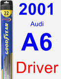 Driver Wiper Blade for 2001 Audi A6 - Hybrid