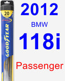 Passenger Wiper Blade for 2012 BMW 118i - Hybrid