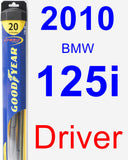 Driver Wiper Blade for 2010 BMW 125i - Hybrid